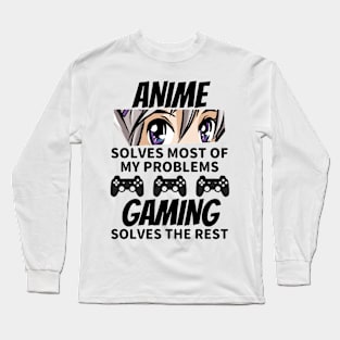 Anime Solves Most Of My Problems Long Sleeve T-Shirt